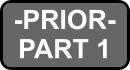 -PRIOR- PART 1