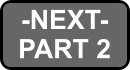 -NEXT- PART 2